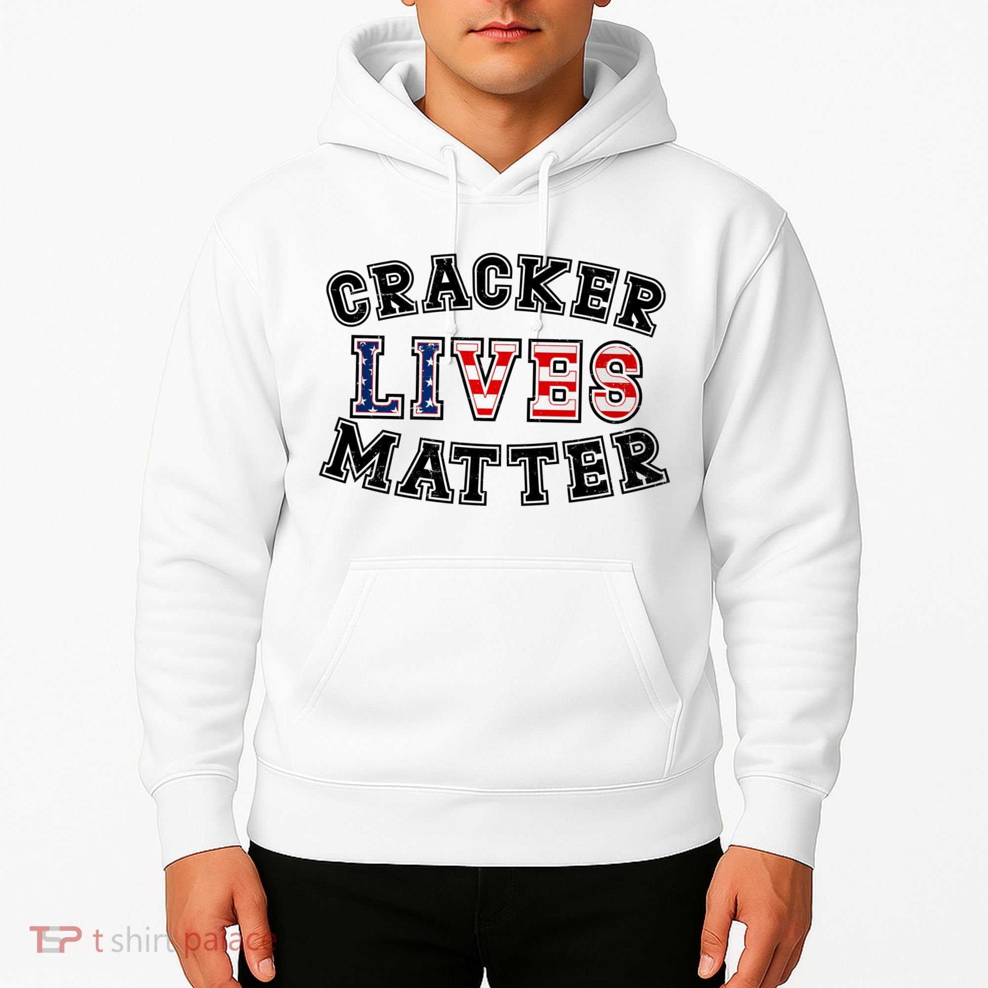 Cracker Lives Matter Hoodie