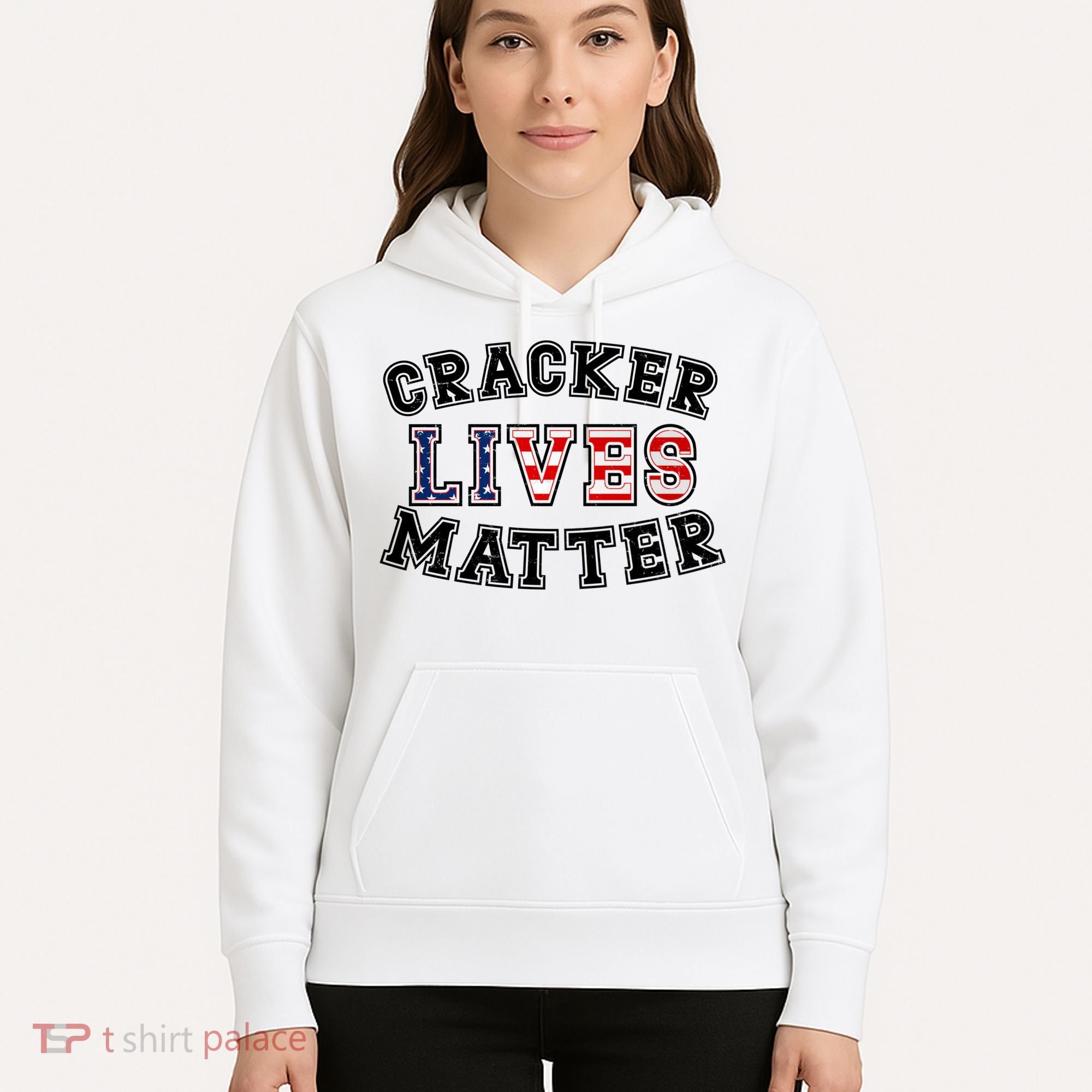 Cracker Lives Matter Hoodie