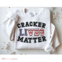 Cracker Lives Matter Sweatshirt thumb 2