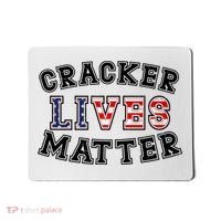 Cracker Lives Matter Mousepad thumb 0