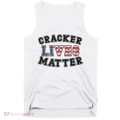 Cracker Lives Matter Tank Top