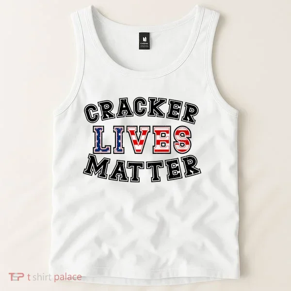 Cracker Lives Matter Tank Top