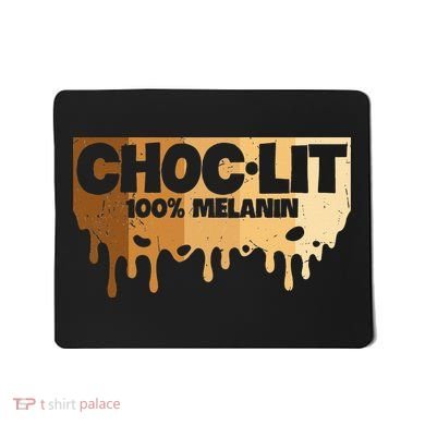 Choc Lit Melanin Queen African Afro Pride Black Historty Mousepad