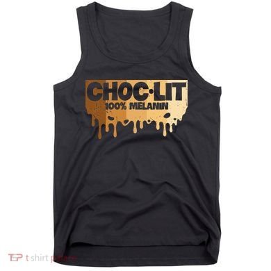 Choc Lit Melanin Queen African Afro Pride Black Historty Tank Top