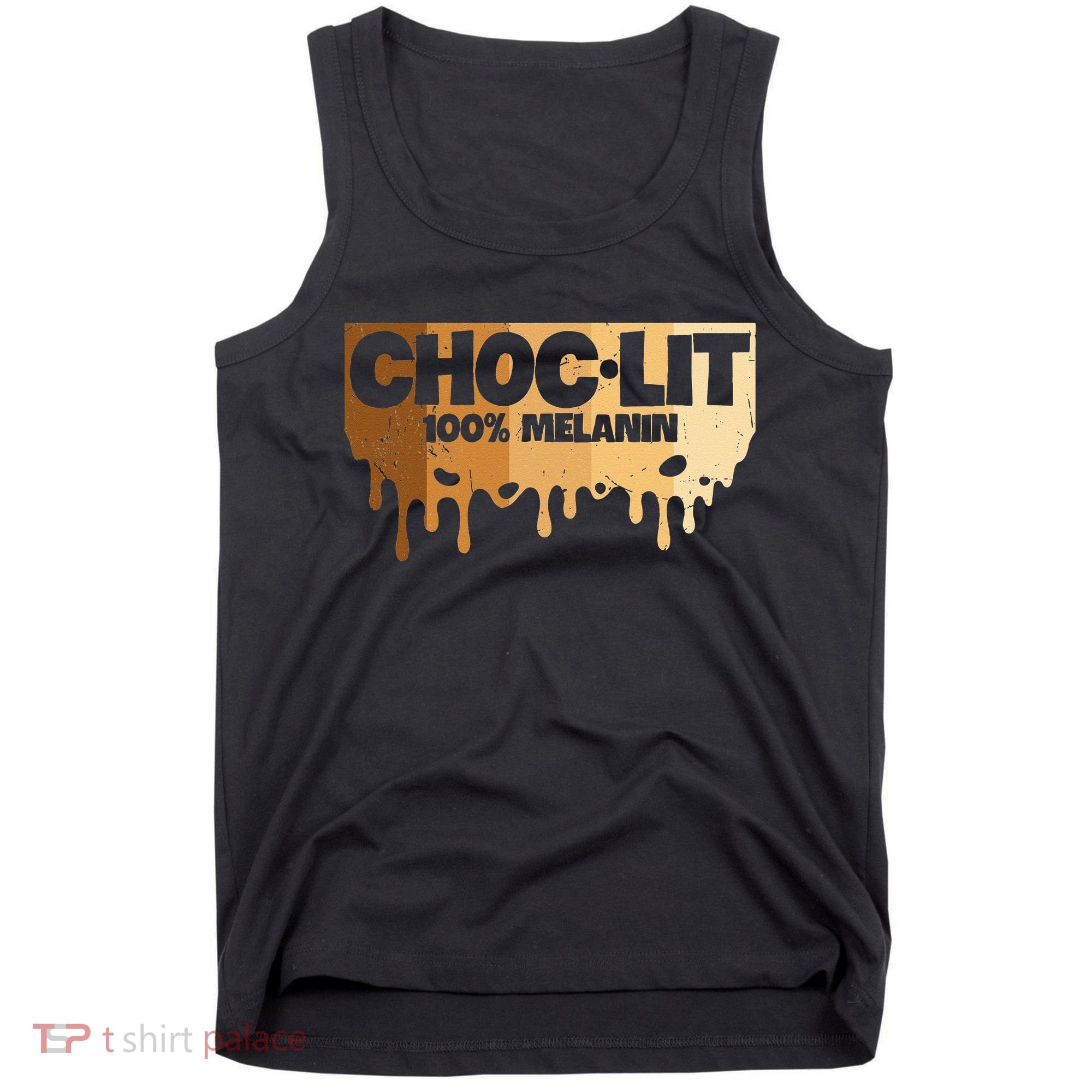 Choc Lit Melanin Queen African Afro Pride Black Historty Tank Top