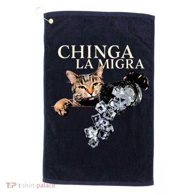 Chinga La Migra Cat Anti ICE Golf Towel