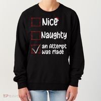 Christmas List Nice Naughty An Attempt Was Made Women's Sweatshirt thumb 0