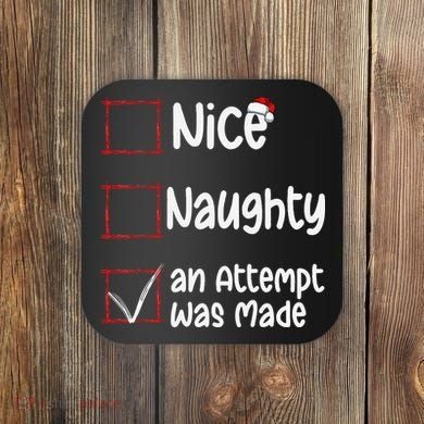 Christmas List Nice Naughty An Attempt Was Made Coaster