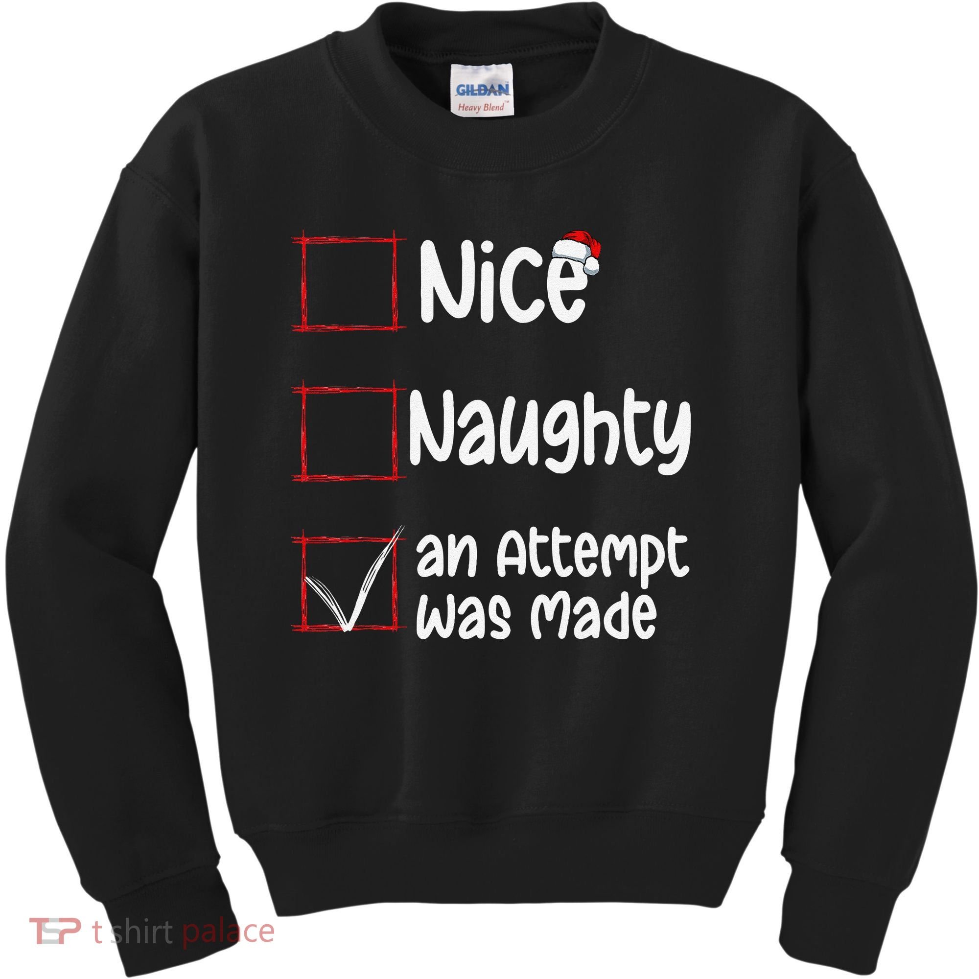 Christmas List Nice Naughty An Attempt Was Made Kids Sweatshirt