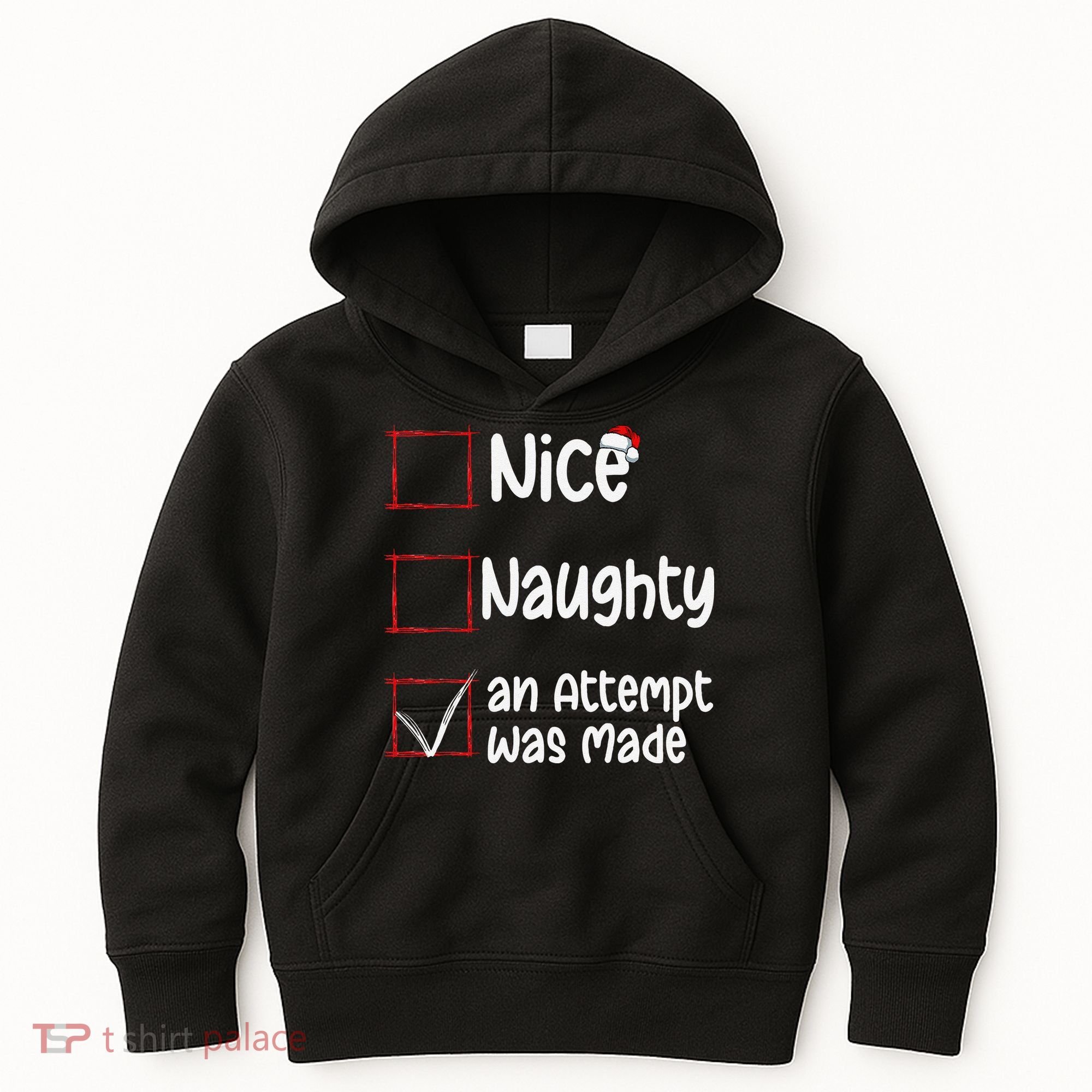 Christmas List Nice Naughty An Attempt Was Made Kids Hoodie