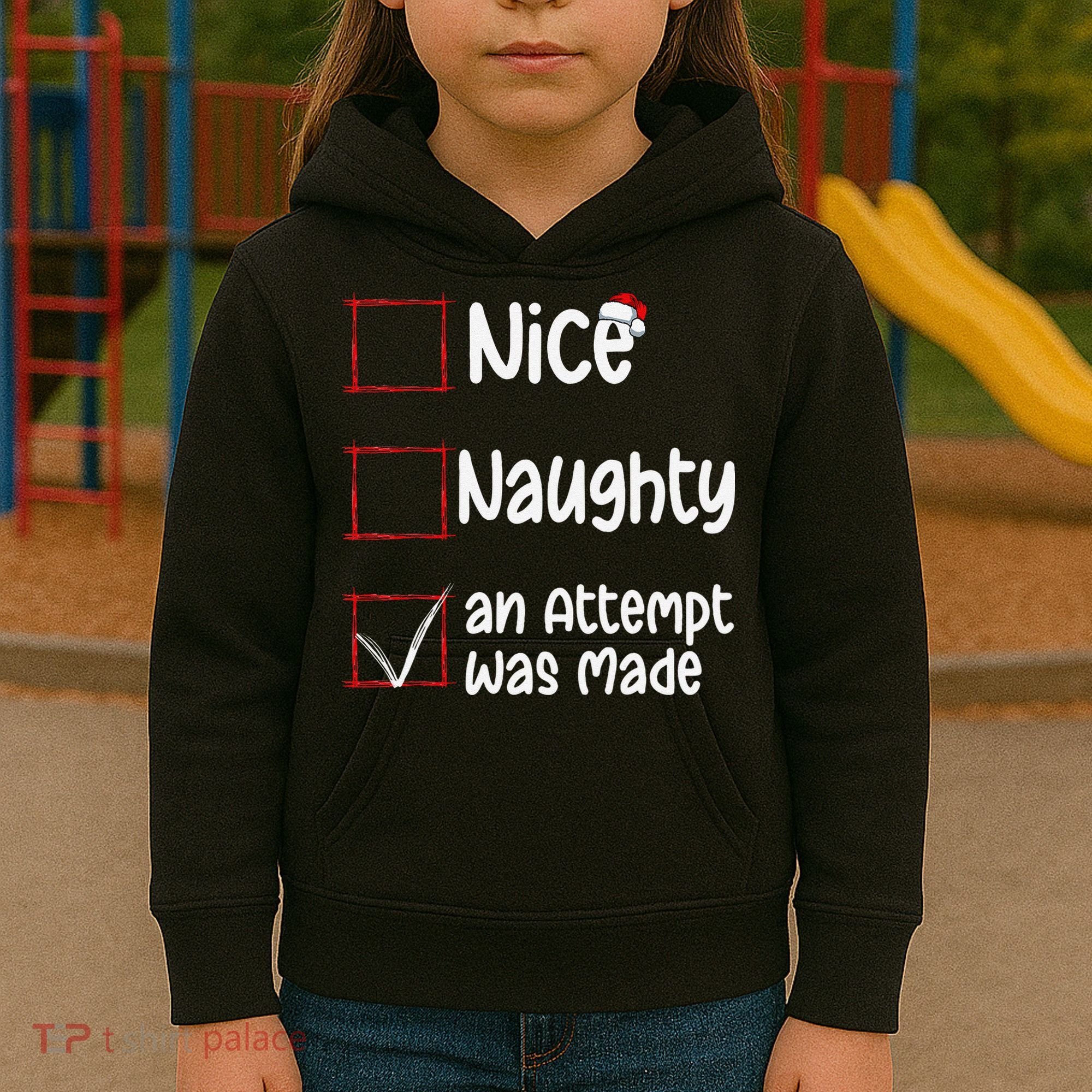 Christmas List Nice Naughty An Attempt Was Made Kids Hoodie
