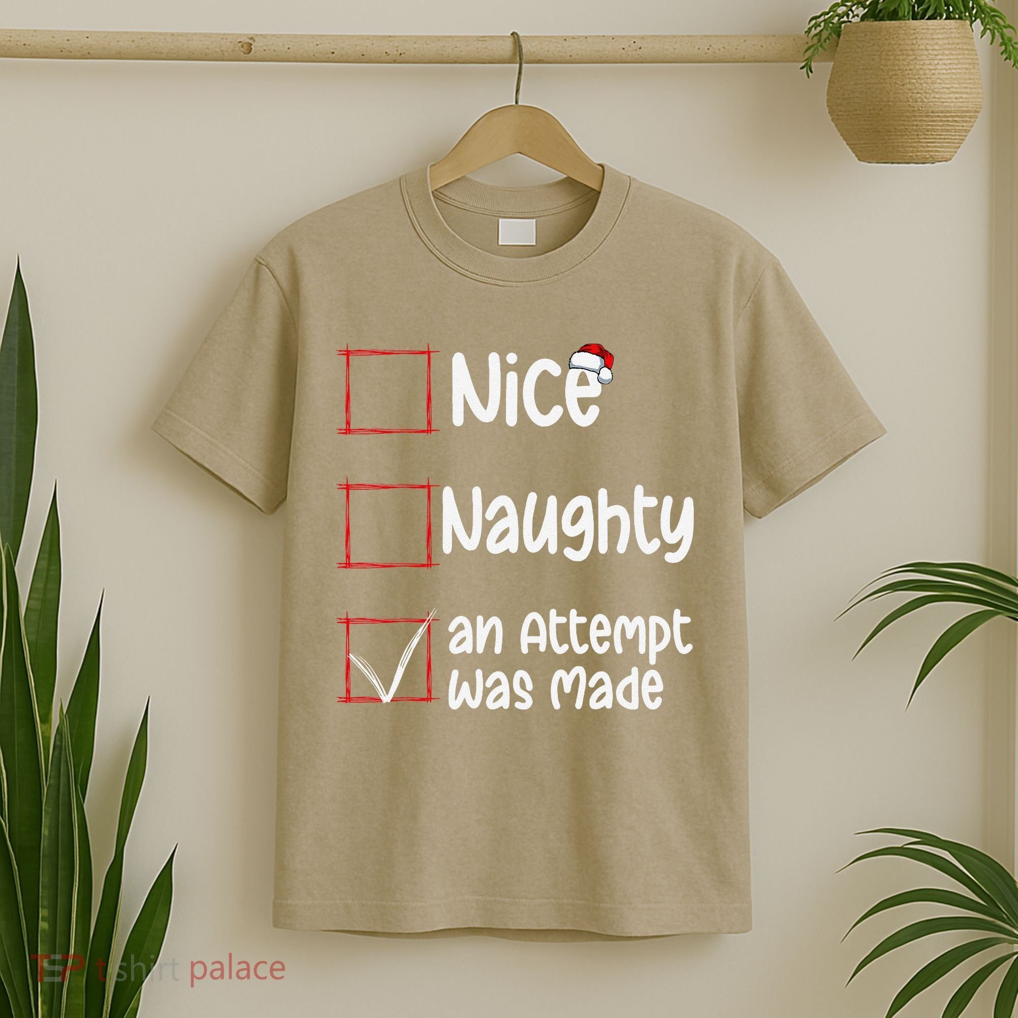 Christmas List Nice Naughty An Attempt Was Made T-Shirt