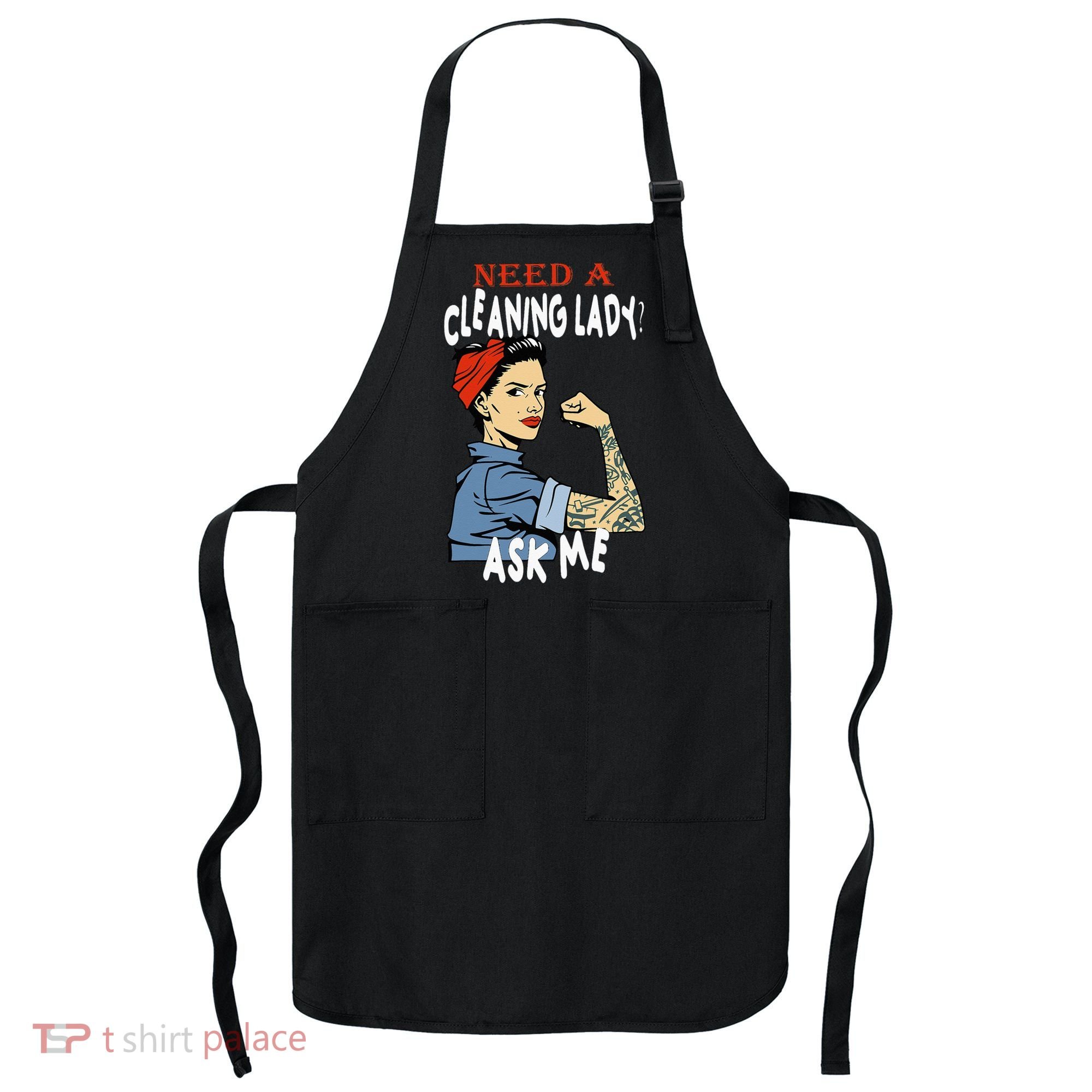 Cleaning Lady Need a cleaning Lady Ask me Housekeeper Apron