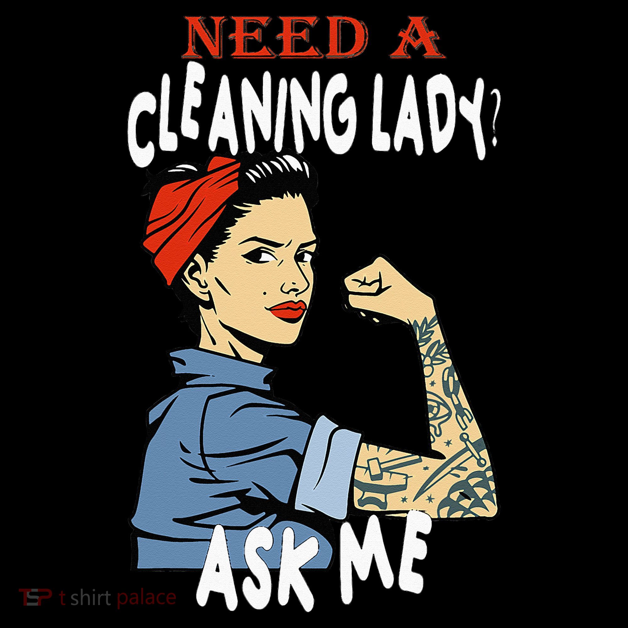 Cleaning Lady Need a cleaning Lady Ask me Housekeeper Women's Hoodie