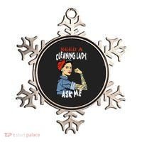 Cleaning Lady Need a cleaning Lady Ask me Housekeeper Ornament thumb 0