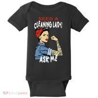 Cleaning Lady Need a cleaning Lady Ask me Housekeeper Baby Bodysuit thumb 0