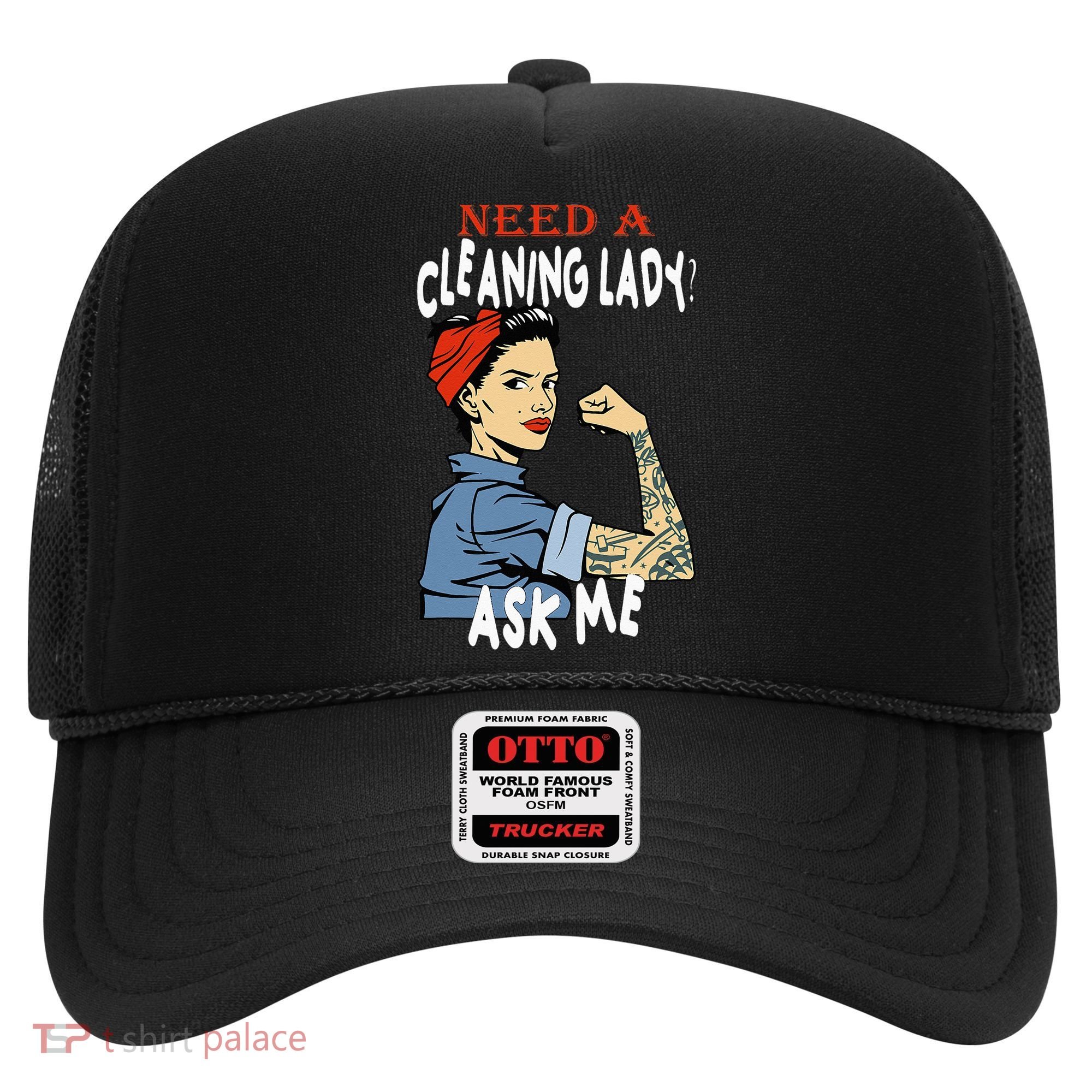 Cleaning Lady Need a cleaning Lady Ask me Housekeeper Hat
