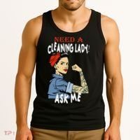 Cleaning Lady Need a cleaning Lady Ask me Housekeeper Tank Top thumb 3