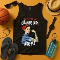 Cleaning Lady Need a cleaning Lady Ask me Housekeeper Tank Top thumb 4