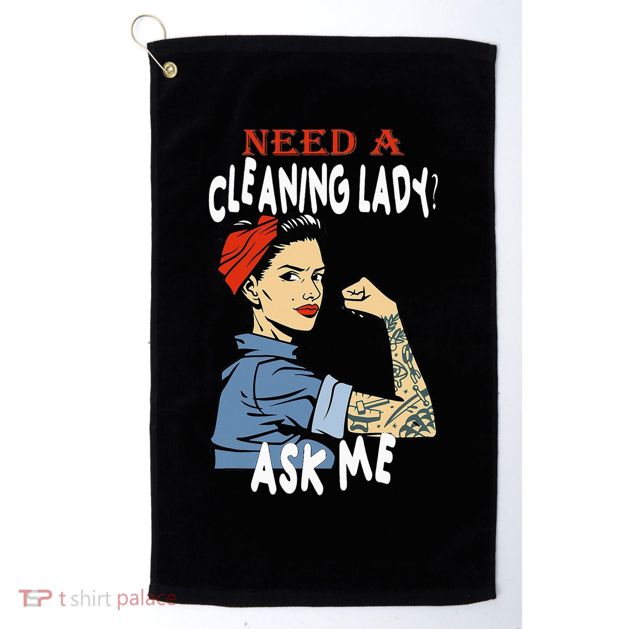 Cleaning Lady Need a cleaning Lady Ask me Housekeeper Golf Towel