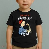 Cleaning Lady Need a cleaning Lady Ask me Housekeeper Toddler T-Shirt thumb 2