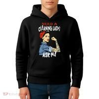 Cleaning Lady Need a cleaning Lady Ask me Housekeeper Kids Hoodie thumb 4