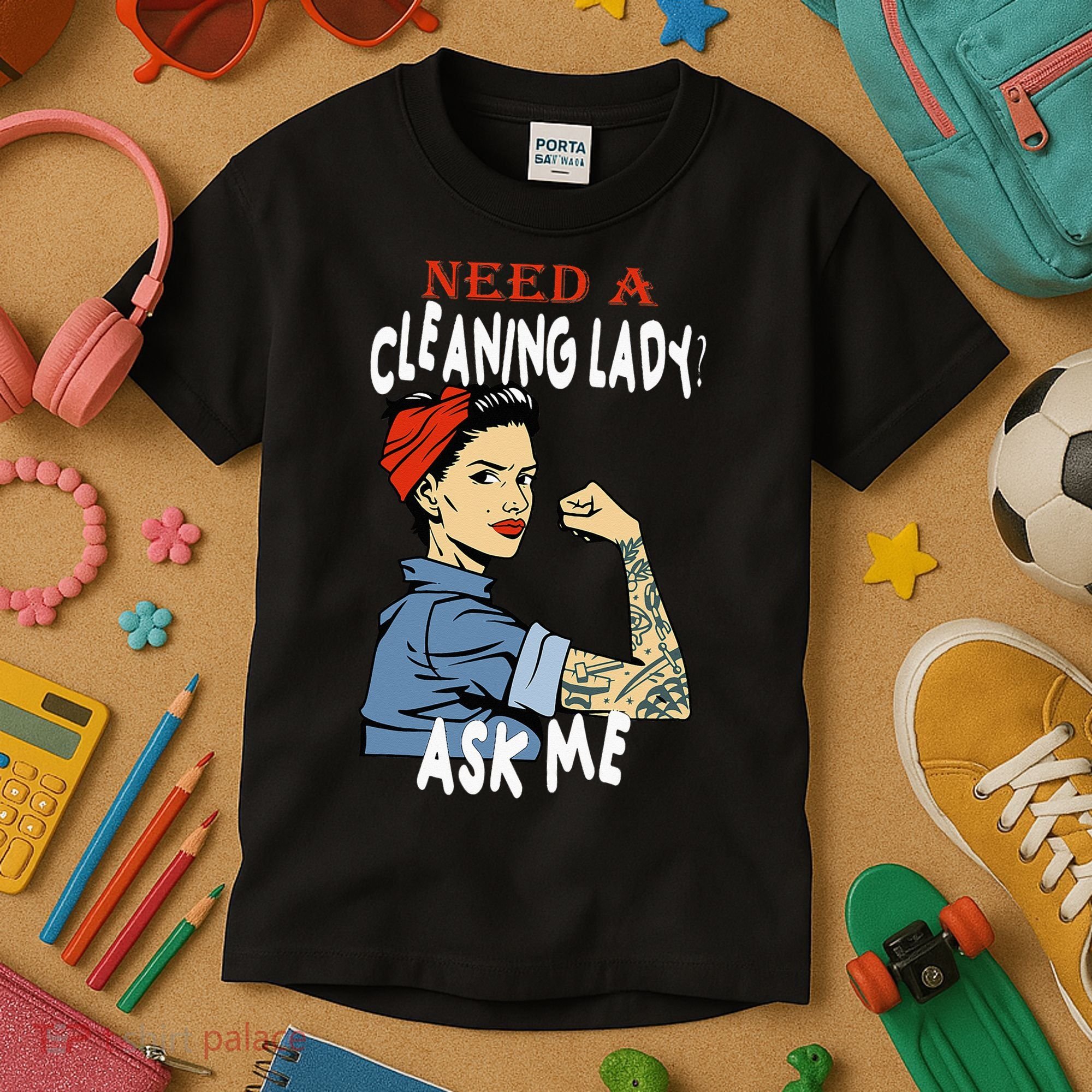 Cleaning Lady Need a cleaning Lady Ask me Housekeeper Kids T-Shirt