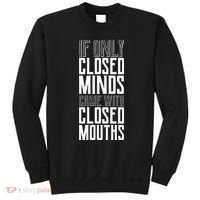 Closed Minds Closed Mouths Sweatshirt thumb 0