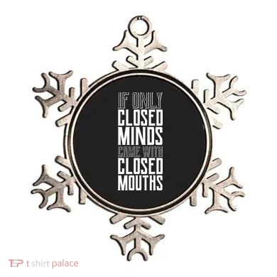 Closed Minds Closed Mouths Ornament