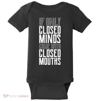 Closed Minds Closed Mouths Baby Bodysuit