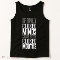 Closed Minds Closed Mouths Tank Top thumb 2