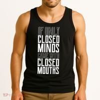 Closed Minds Closed Mouths Tank Top thumb 3