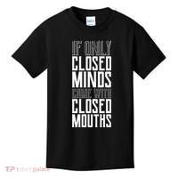 Closed Minds Closed Mouths Kids T-Shirt thumb 0