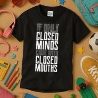 Closed Minds Closed Mouths Kids T-Shirt thumb 3