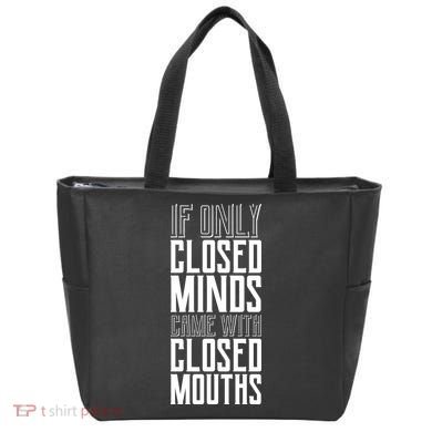 Closed Minds Closed Mouths Tote Bag