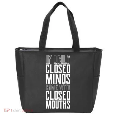 Closed Minds Closed Mouths Tote Bag