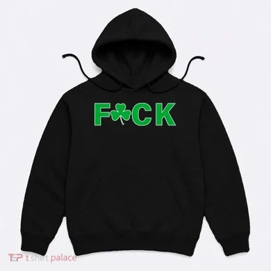 Clover Irish F*UCK Hoodie