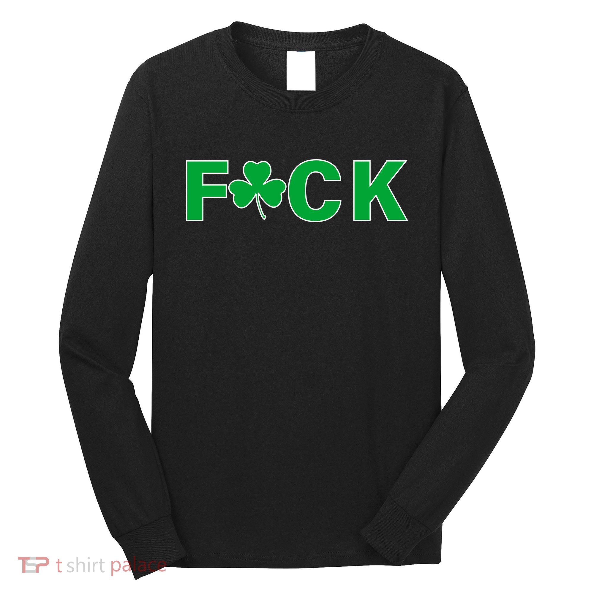 Clover Irish F*UCK Long Sleeve Shirt
