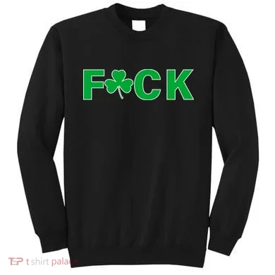 Clover Irish F*UCK Sweatshirt