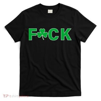 Clover Irish F*UCK T-Shirt