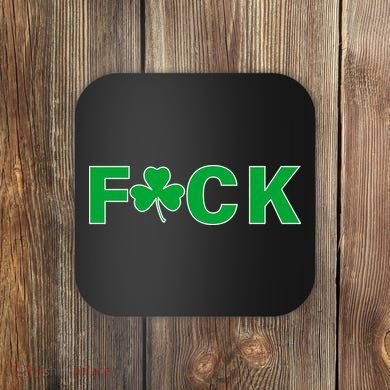 Clover Irish F*UCK Coaster