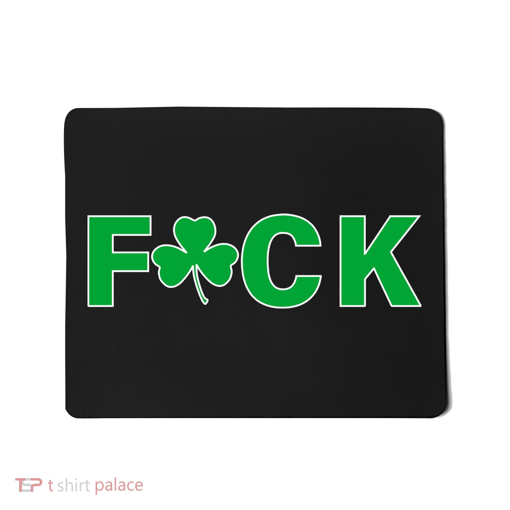 Clover Irish F*UCK Mousepad