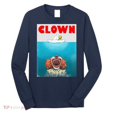 Clown Come Down Here Movie Parody Long Sleeve Shirt