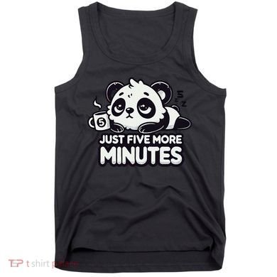 Cute Lazy Panda Just Five More Minutes Sleepy Tank Top