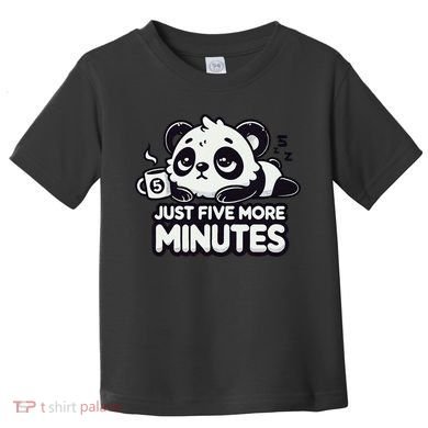 Cute Lazy Panda Just Five More Minutes Sleepy Toddler T-Shirt