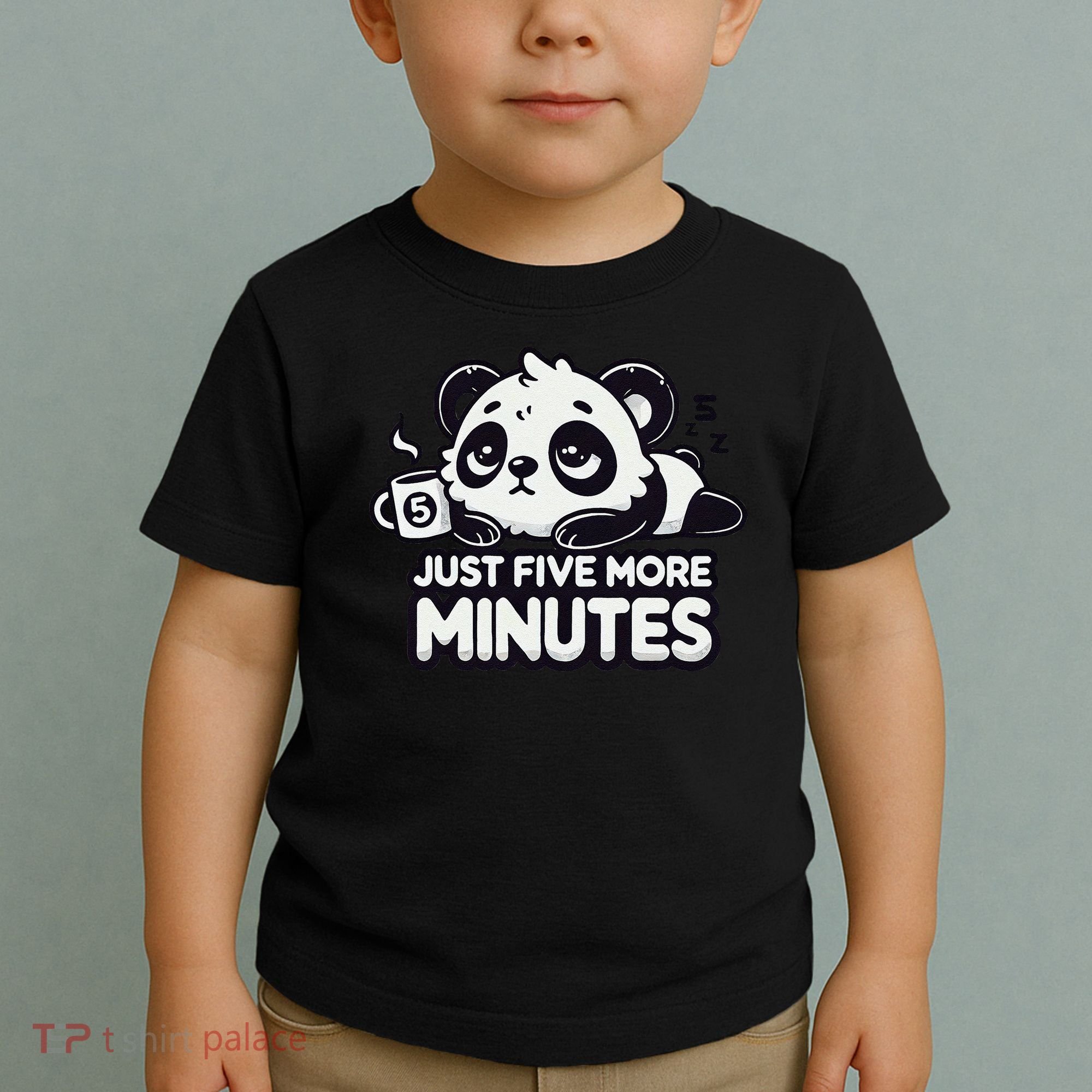 Cute Lazy Panda Just Five More Minutes Sleepy Toddler T-Shirt