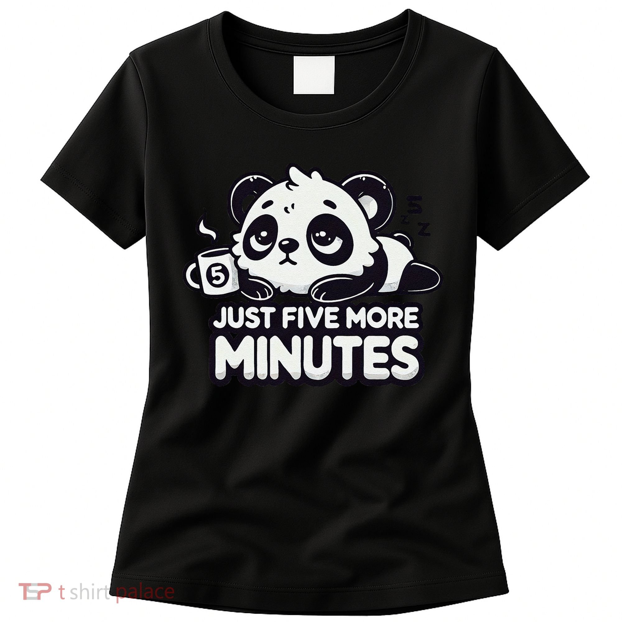 Cute Lazy Panda Just Five More Minutes Sleepy Women's T-Shirt