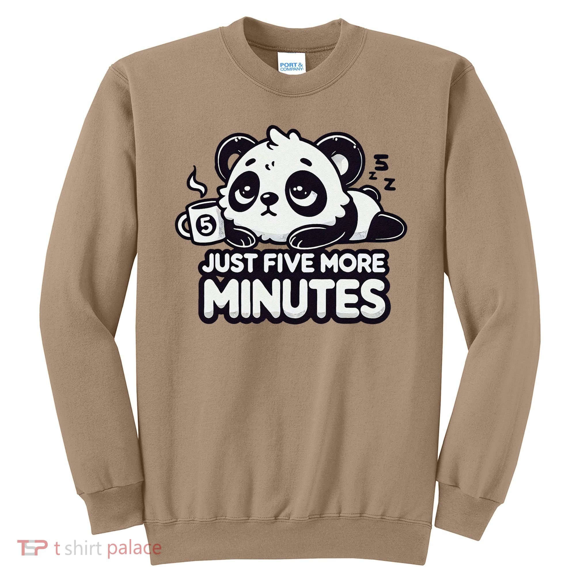 Cute Lazy Panda Just Five More Minutes Sleepy Sweatshirt