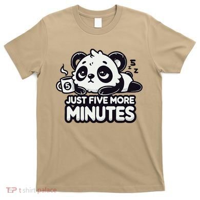 Cute Lazy Panda Just Five More Minutes Sleepy T-Shirt