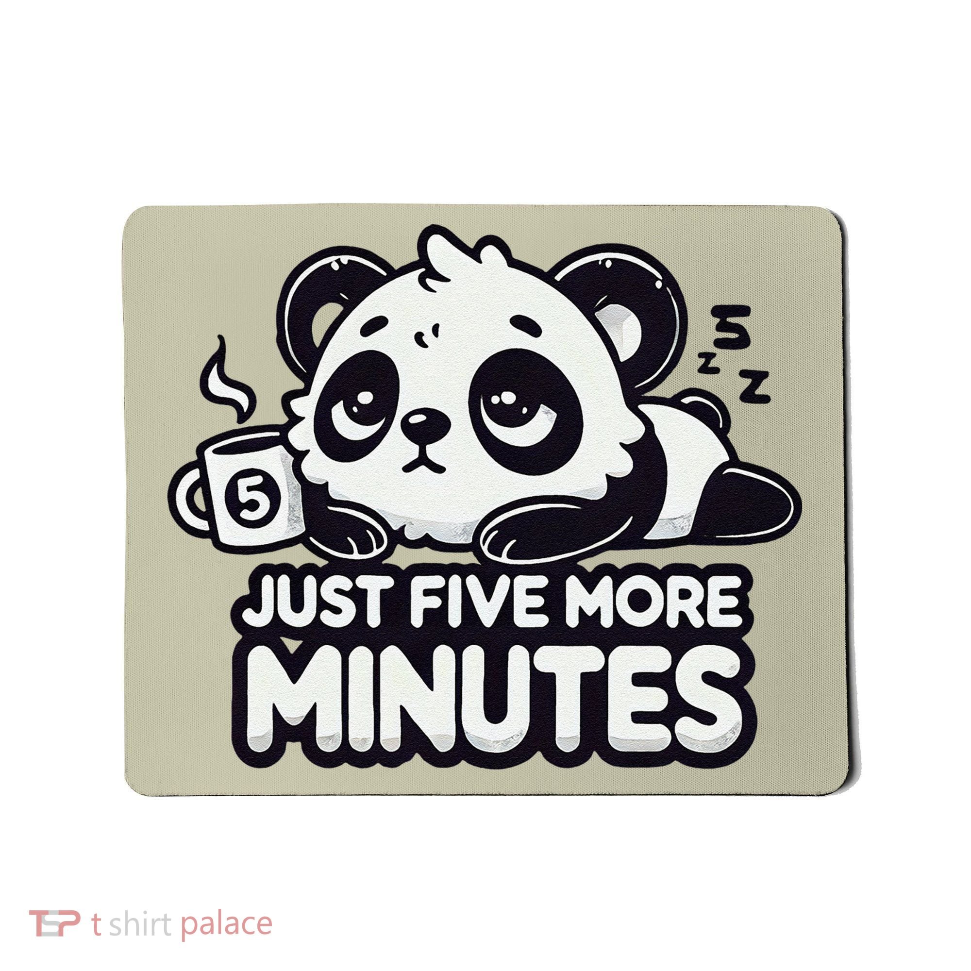 Cute Lazy Panda Just Five More Minutes Sleepy Mousepad